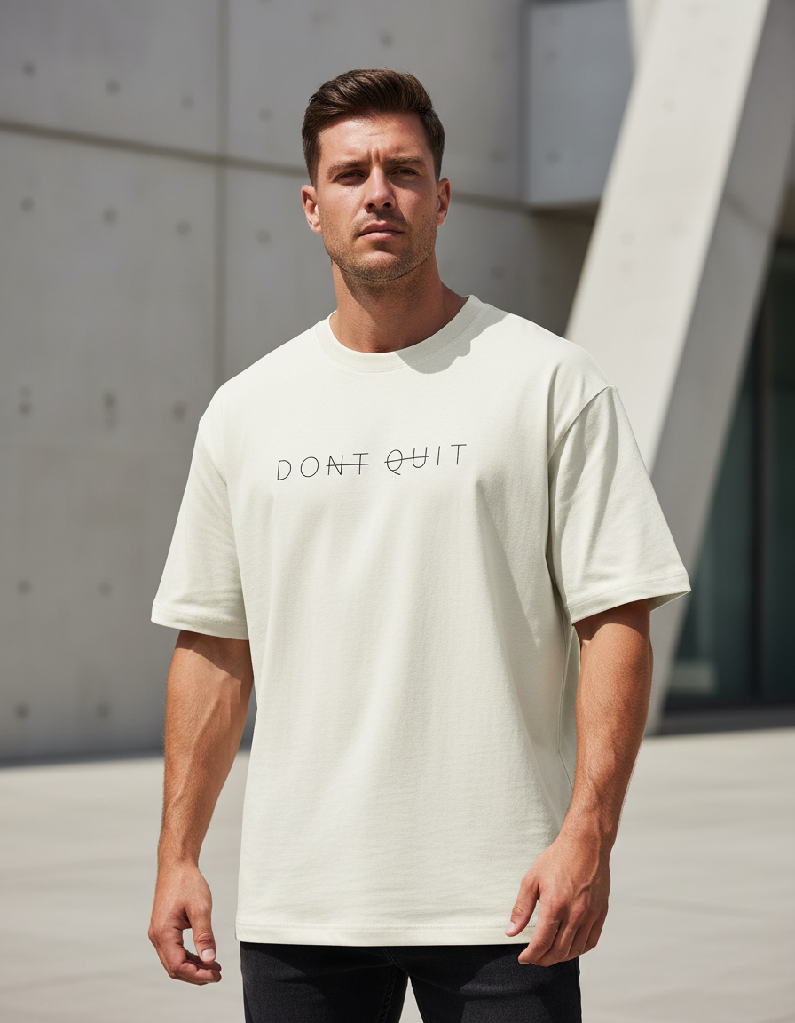 "DONT QUIT" Minimalist T-Shirt | Oversized Fit 240 GSM Cotton Streetwear
